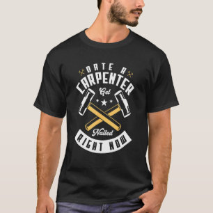 Camiseta Cita Un Carpintero Clavado Ahora Carpintería