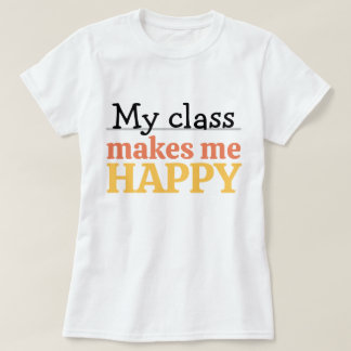 Camiseta Cita Vibrante de Profesor Adorable Mi Clase Me Hac