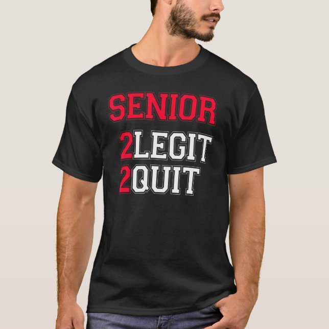 Camiseta Citación de corte de 2 legit 2 senior (Anverso)