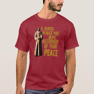 Camiseta Citación de San Francisco de Asís Instrumento de P