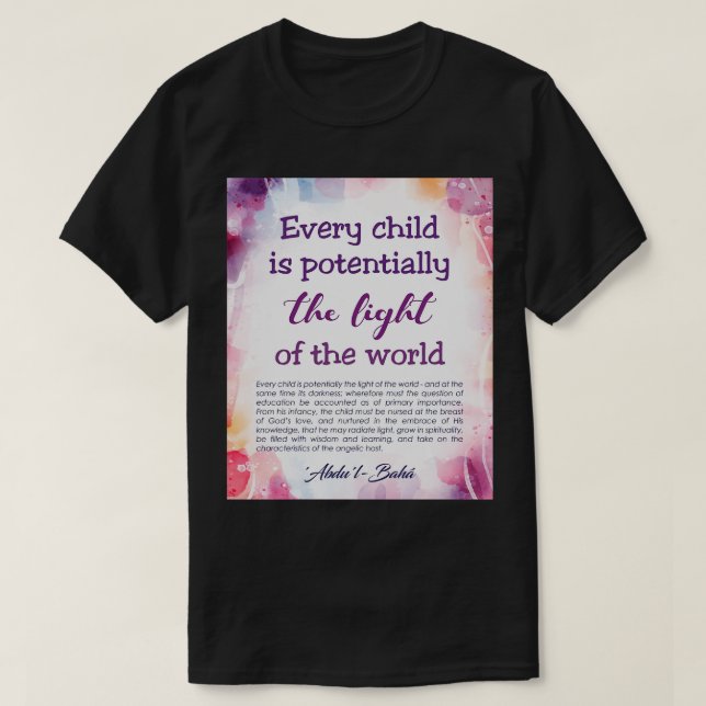 Camiseta Citas bahaíes en tablas de arte Todo niño es poten (Diseño del anverso)