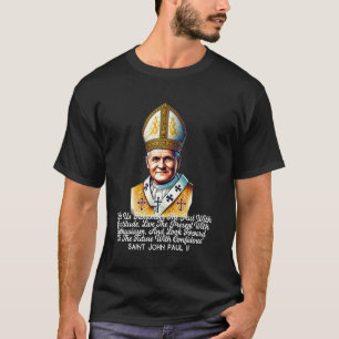 Camiseta Citas católicas de San Juan Pablo II 7