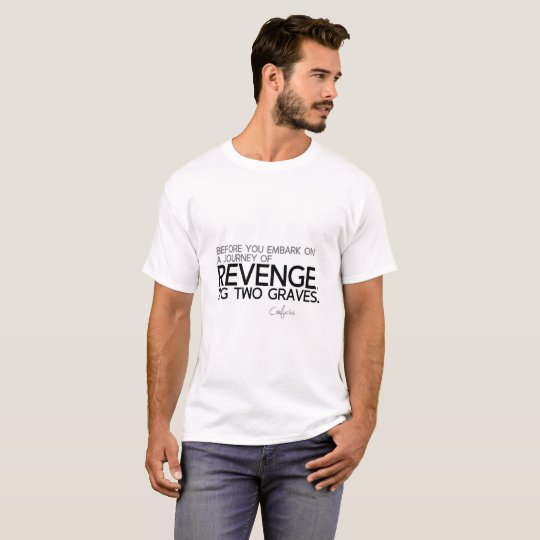 Camiseta CITAS: Confucio: Viaje de la venganza