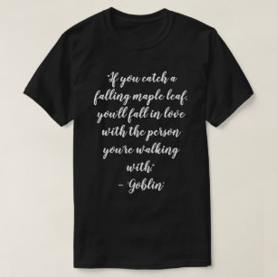 Camiseta Citas de amor de Kdrama Goblin