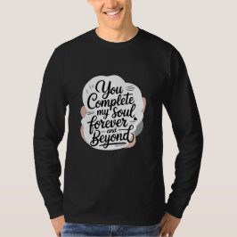 Camiseta Citas de Amor Eterno: Tú Completas Mi Alma – Por S