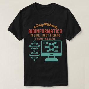 Camiseta Citas de bioinformática, dichos de bioinformática4
