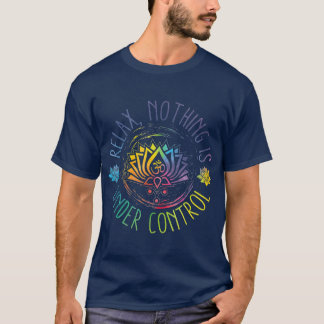 Camiseta Citas De Buda Relajación Nada Está Bajo Control