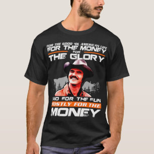 Camiseta Citas de Burt Reynolds Smokey And The Bandit Para
