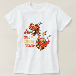 Camiseta Citas De Dragones De Fuego Graciosas Y Cuidadas