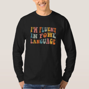 Camiseta Citas de granjeros que estoy harto del pollo en le