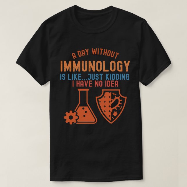 Camiseta Citas de inmunología, científico de inmunología5 (Diseño del anverso)