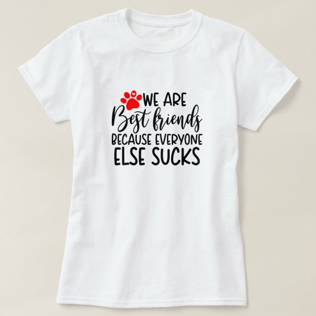 Camiseta Citas de los mejores amigos y curiosos amantes de  (Diseño del anverso)