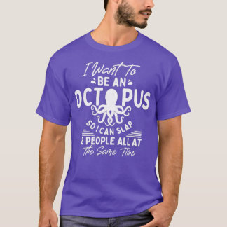 Camiseta Citas De Octopus Graciosas Que Puedo Dar Una Saca