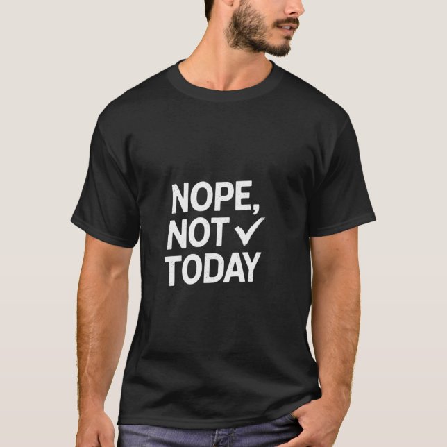 Camiseta Citas De Texto Graciosas Nope Citas Sarcásticas (Anverso)
