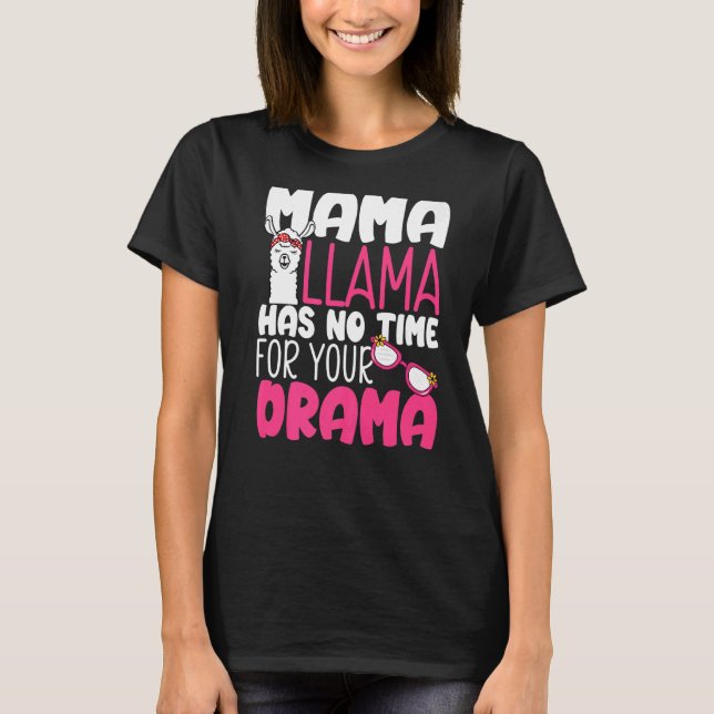 Camiseta Citas del Día de la Madre que Mamá Llama no tiene  (Anverso)