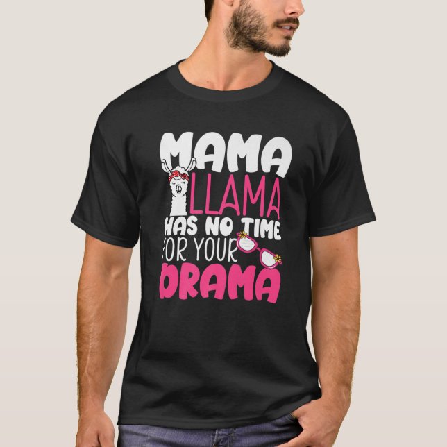 Camiseta Citas del Día de la Madre que Mamá Llama no tiene  (Anverso)
