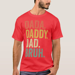 Camiseta Citas del Día del Padre, papá papá de Dada Bruh, D