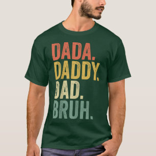 Camiseta Citas del Día del Padre, papá papá de Dada Bruh, D