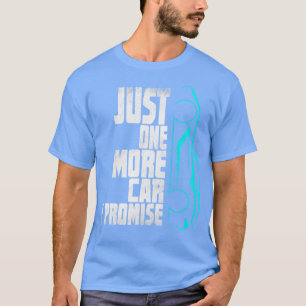 Camiseta Citas divertidas de autos son sólo un auto más que