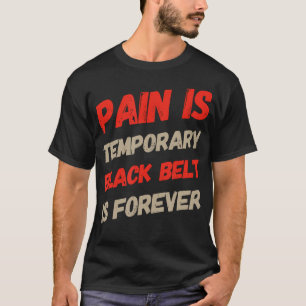 Camiseta Citas Divertidas De Bjj El Dolor Es Temporal La Fa