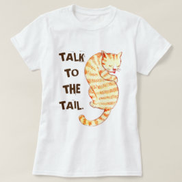 Camiseta Citas divertidas de gato sobre "Hablar con la cola