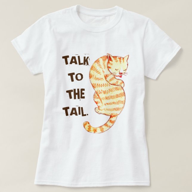 Camiseta Citas divertidas de gato sobre "Hablar con la cola (Diseño del anverso)