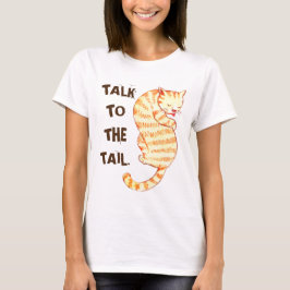 Camiseta Citas divertidas de gato sobre "Hablar con la cola