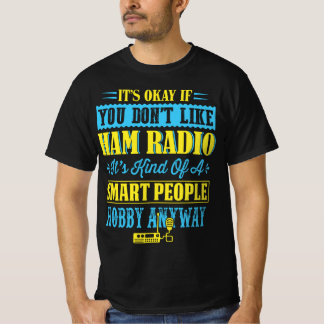 Camiseta Citas divertidas de Ham Radio