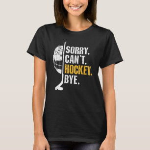 Camiseta Citas divertidas de hockey, perdón por no poder ho