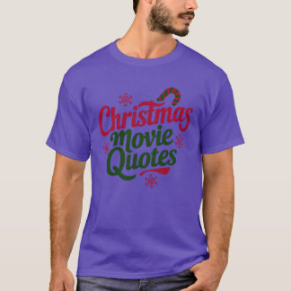 Camiseta Citas divertidas de películas de Navidad