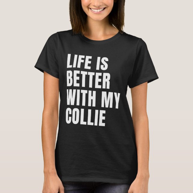 Camiseta Citas divertidas de perro collie en la frontera (Anverso)