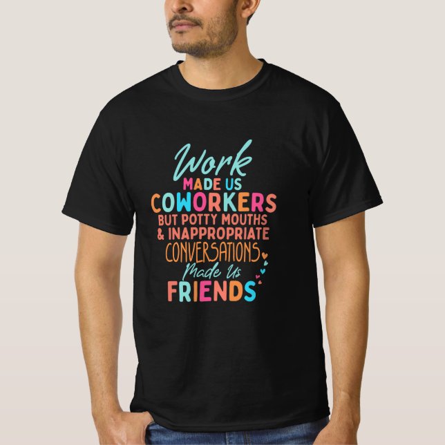 Camiseta Citas divertidas de trabajadores, trabajo que nos  (Anverso)