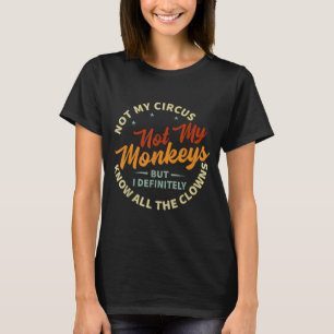 Camiseta Citas Divertidas Irónicas y Sarcásticas y Dichos D