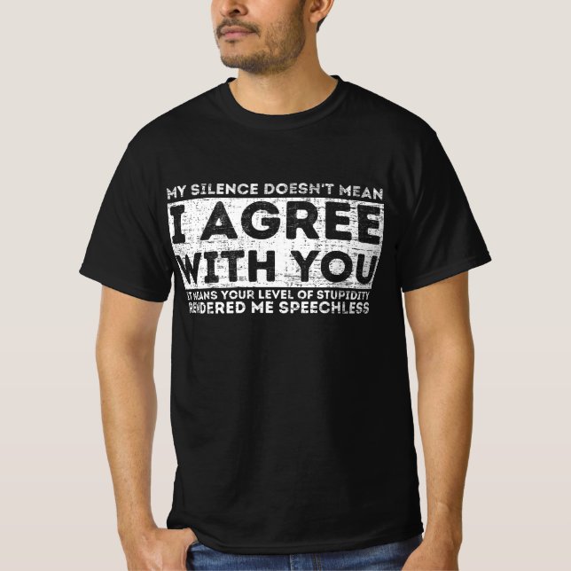 Camiseta Citas divertidas, mi silencio no significa que est (Anverso)