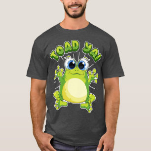 Camiseta Citas graciosas de Frog Toad Ya Humor
