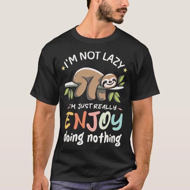Camiseta Citas graciosas de Sloth (Anverso)