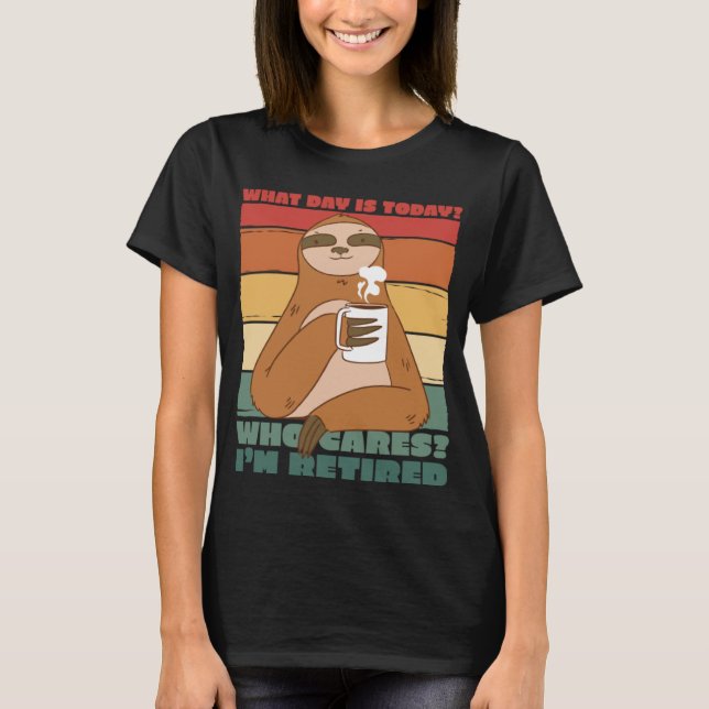 Camiseta Citas Graciosas Retiradas Citas Sloth Café (Anverso)