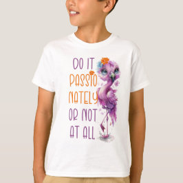 Camiseta Citas Inspiradoras motivacionales de flamenco