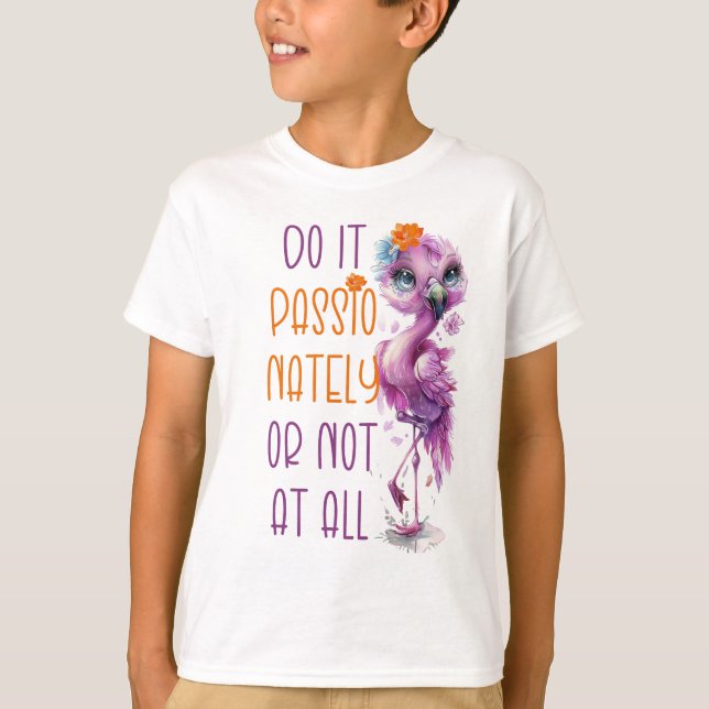 Camiseta Citas Inspiradoras motivacionales de flamenco (Anverso)