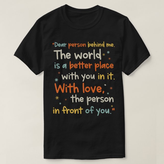 Camiseta Citas inspiradoras Motivacionales Querida Persona  (Diseño del anverso)