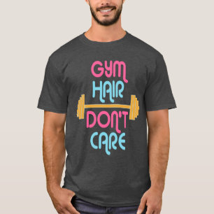 Camiseta Citas motivacionales para el pelo del gimnasio no 