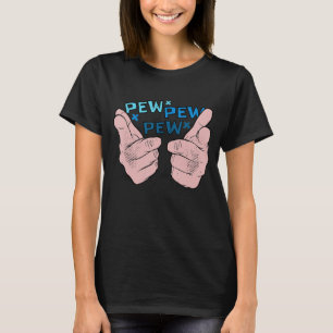 Camiseta Citas Pew Pew Pew Madafakas Para Mujeres Y Para Mí