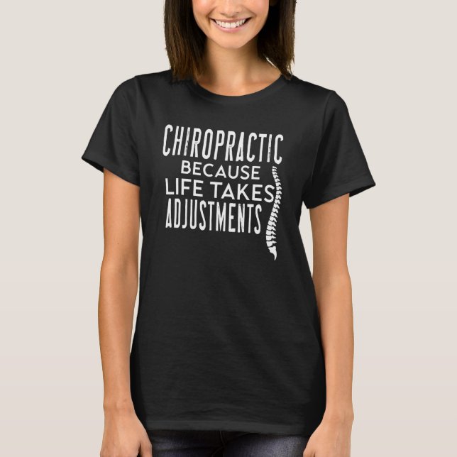 Camiseta Citas quiroprácticas La vida quiropráctica se ajus (Anverso)
