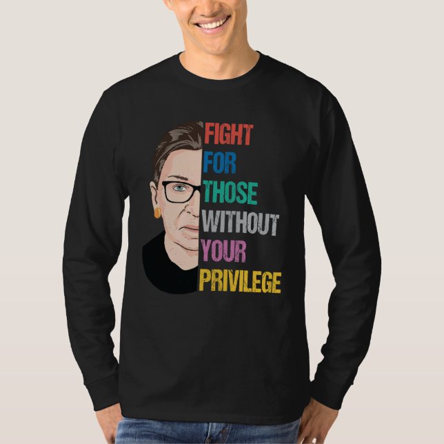 Camiseta Citas RBG, Pelea Por Aquellos Que No Tienen Privil (Anverso)