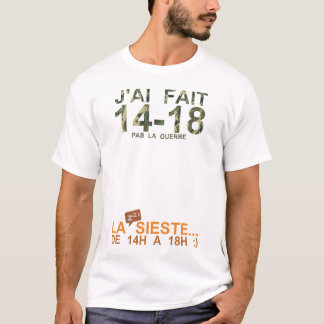 Camiseta citation guerre 14 18 sieste humour heure drole bu
