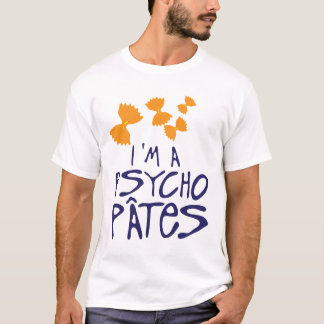 Camiseta citation psycho pates psychopathe humour drole 1