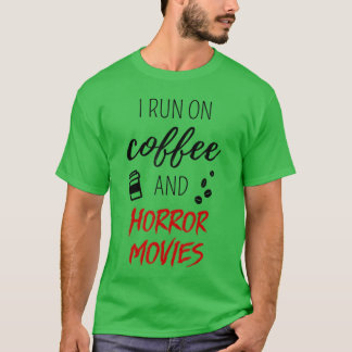 Camiseta Cito Corro En Café Y Películas De Terror Para Pelí