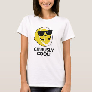 Camiseta Citrusly Guay Funny Citrus Pun