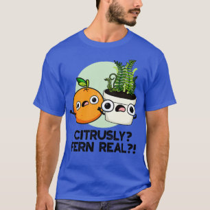Camiseta Citruss Fern Real Funny Planta de Frutas Pun 1