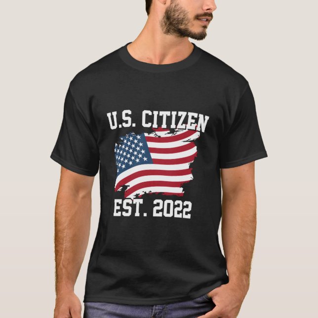 Camiseta Ciudadana Estadounidense Est 2022 Ciudadanía Nuevo (Anverso)